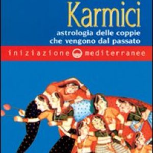 Iniziazione agli amori karmici