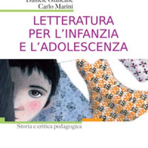 Letteratura per l’infanzia e l’adolescenza. Storia e critica pedagogica