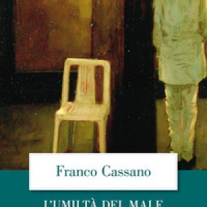 L'umiltà del male
