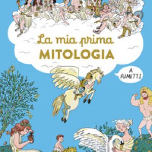 La mia prima mitologia a fumetti