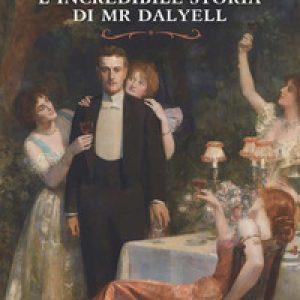 L’incredibile storia di Mr. Dalyell