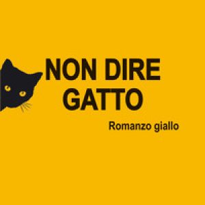Non dire gatto