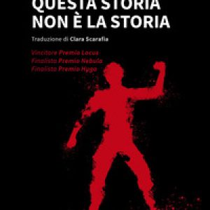 Questa storia non è la storia
