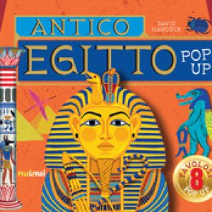 Antico Egitto. Libro pop up