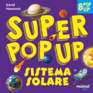Sistema solare. Super pop-up!