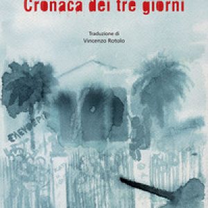 Cronaca dei tre giorni