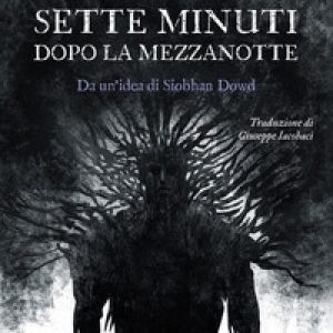 Sette minuti dopo la mezzanotte
