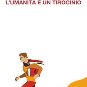 L'umanità è un tirocinio