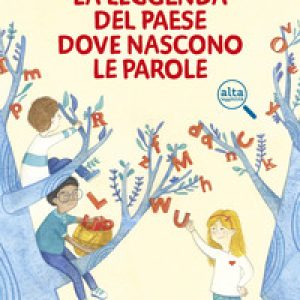 La leggenda del paese dove nascono le parole