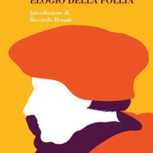Elogio della follia