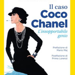 Il caso Coco Chanel. L’insopportabile genio