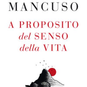 A proposito del senso della vita