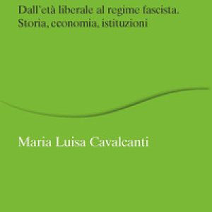Il turismo d'élite in Italia. Dall'età liberale al regime fascista. Storia, economia, istituzioni