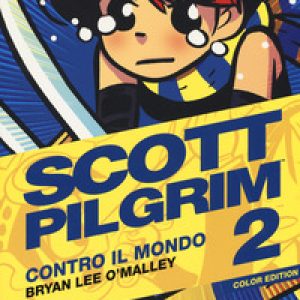 Scott Pilgrim contro il mondo - Vol. 2