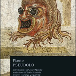 Pseudolo. Testo latino a fronte