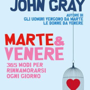 Marte & Venere. 365 modi per rinnamorarsi ogni giorno