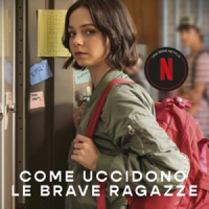 Come uccidono le brave ragazze