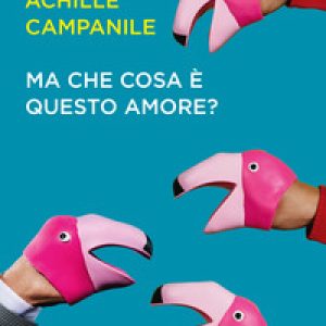 Ma che cosa è questo amore?