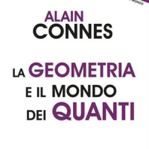 La geometria e il mondo dei quanti