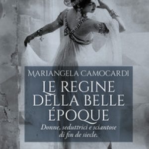 Le regine della Belle Époque