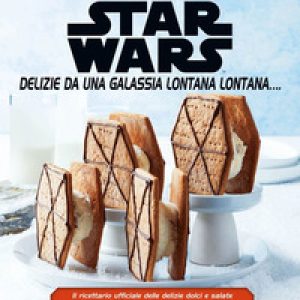 Star Wars. Delizie da una galassia lontana lontana…