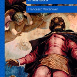 Jacopo Tintoretto e la Scuola Grande di San Rocco
