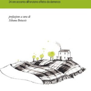 Ma lei dove dorme? 24 ore accanto all'anziano affetto da demenza