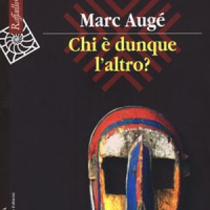 Chi è dunque l'altro?