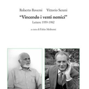 «Vincendo i venti nemici». Lettere 1959-1982