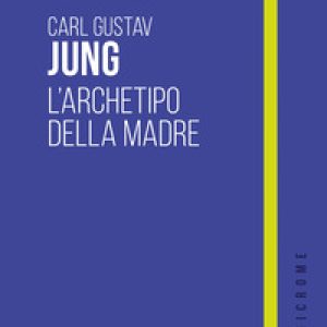 L’archetipo della madre