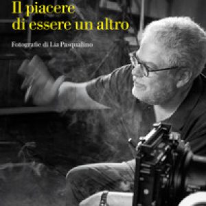 Il piacere di essere un altro