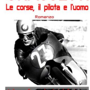 Grassetti. Le corse, il pilota e l’uomo