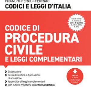 Codice di Procedura civile e leggi complementari 2025