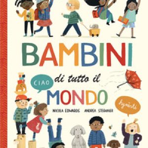 Bambini di tutto il mondo
