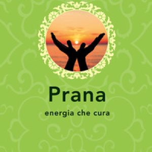 Prana. Energia che cura