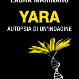 Yara. Autopsia di un’indagine