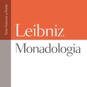 Monadologia. Testo francese a fronte