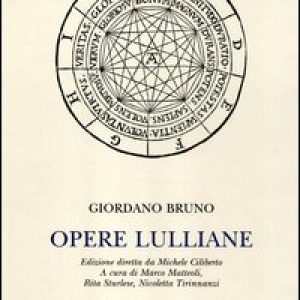 Opere lulliane. Testo latino a fronte