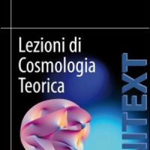 Lezioni di cosmologia teorica
