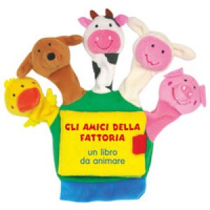 Gli amici della fattoria. Un libro da animare