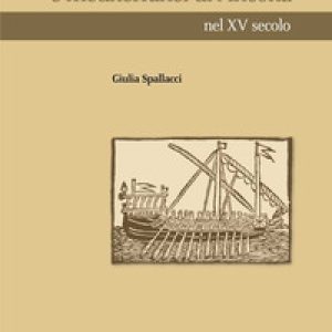 I commerci adriatici e mediterranei di Ancona nel XV secolo