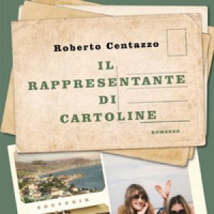 Il rappresentante di cartoline. Le storie di Cala Marina