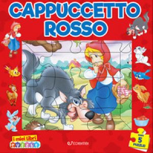Cappuccetto rosso. I miei libri puzzle