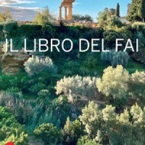 Il libro del Fai. L’Italia da scoprire