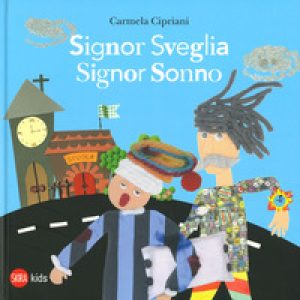 Signor Sveglia, signor Sonno