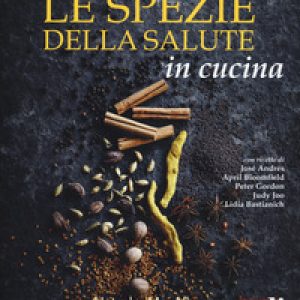 Le spezie della salute in cucina