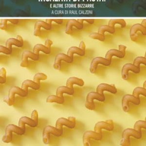 Una passione tedesca chiamata… insalata di pasta! E altre storie bizzarre