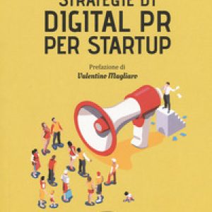 Strategie di digital P. R. per startup