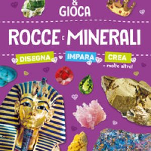 Rocce e minerali. Conosci e gioca
