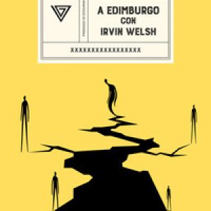 A Edimburgo con Irvine Welsh